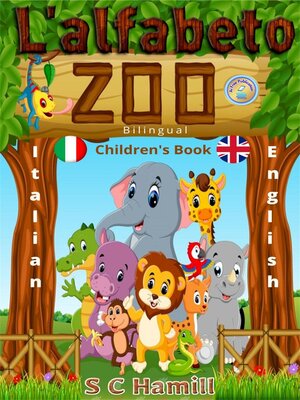 cover image of L 'alfabeto zoo. Bilingual Children's Book. Italian-English.
